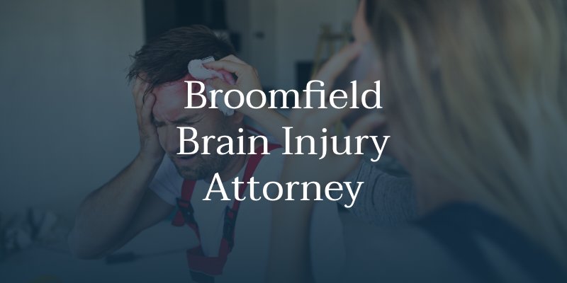 Broomfield Brain Injury Attorney